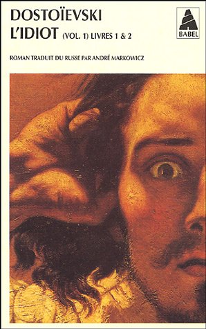 L'idiot ( trad. Markowicz)